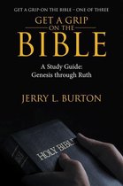Get a Grip—On the Bible