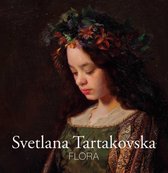 FLORA, Svetlana Tartakovska