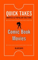 Quick Takes: Movies and Popular Culture - Comic Book Movies