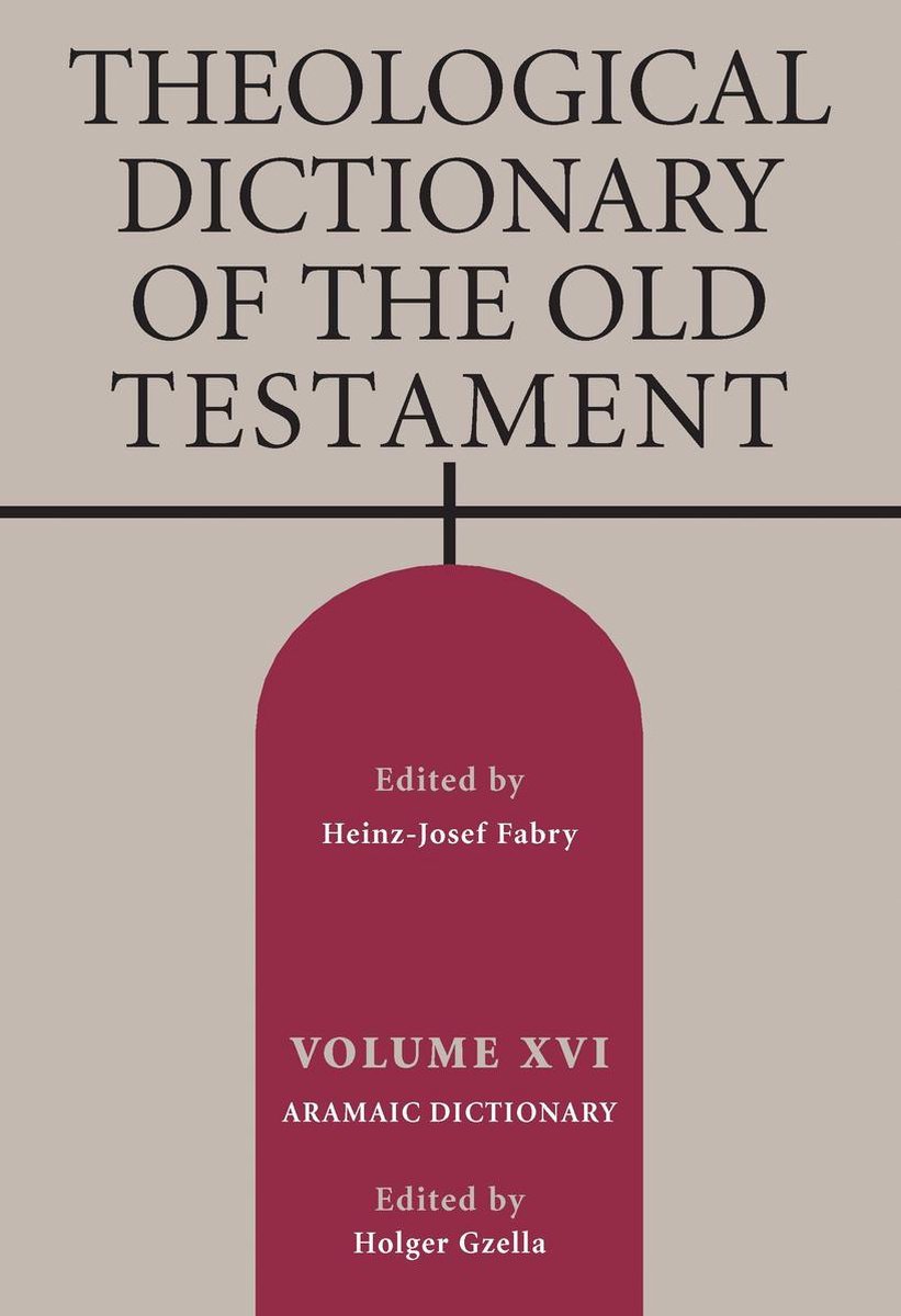 Theological Dictionary of the Old Testament, Volume XVI - Eerdmans