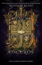 Cinco Destinos Oscuros, Volume 4