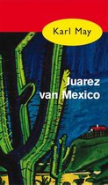 Karl May 28 -   Juarez van Mexico