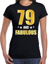 79 and fabulous verjaardag cadeau t-shirt / shirt - zwart - gouden en witte letters - voor dames - 79 jaar verjaardag kado shirt / outfit L