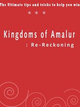 Kingdoms of Amalur: Re-Reckoning - The Ultimate tips and tricks to help you win