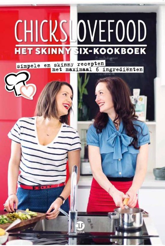 Boek cover Chickslovefood 2 -   Het skinny six - kookboek van Nina de Bruijn (Paperback)