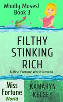 Miss Fortune World: Wholly Moses! 3 - Filthy Stinking Rich