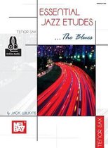 Essential Jazz Etudes..The Blues - Tenor Sax Book