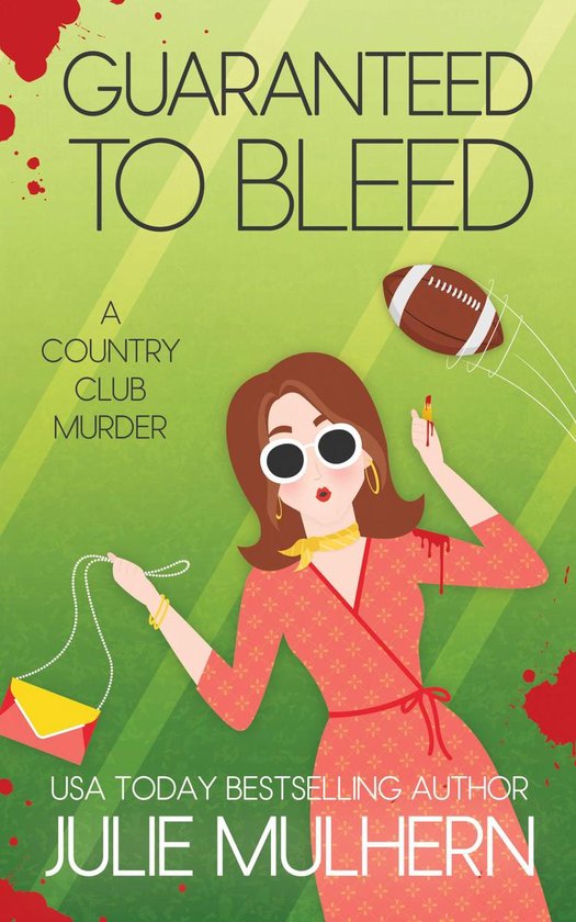 The Country Club Murders 2 - Guaranteed to Bleed - cover