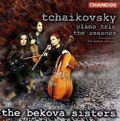 Tchaikovsky: Piano Trio, The Seasons / Bekova Sisters