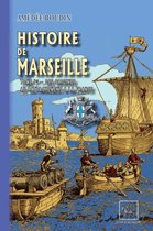 Arremouludas - Histoire de Marseille (Tome Ier : des origines au rattachement à la France)