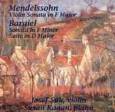 Mendelssohn: Violin Sonata; Woldemar Bargiel: Sonata; Suite