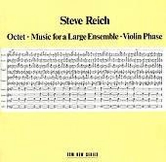 Steve Reich Reich Octet, Music for a Large Ensemble, Violin Phase