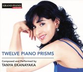 Tanya Ekanayaka - Twelve Piano Prisms (CD)