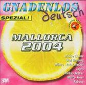 Gnadenlos Deutsch Spezial: Mallorca 2004