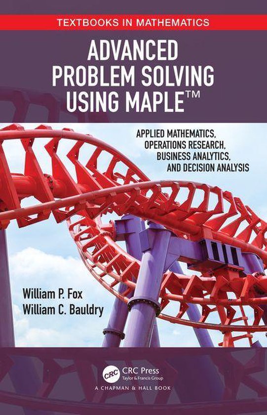 Textbooks in Mathematics - Advanced Problem Solving Using Ma ... - cover