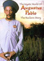 The Rockers Story: The Mystic World Of Augustus Pablo (Cd + Dvd)