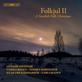 Ulrika Bodén, Sandra Marteleur, Gunnar Idenstam - Folkjul II - A Swedish Folk Christmas (Super Audio CD)