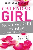 Calendar Girl 1 -   Nooit verliefd worden - januari/februari/maart