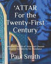 'ATTAR For the Twenty-First Century