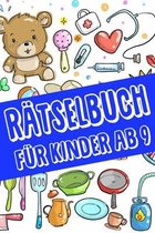 Ratselbuch Fur Kinder Ab 9 jahre - Kreuzwortratsel mit Bilder, Zahlenratsel, Zahlenbilder, Ausmalbilder