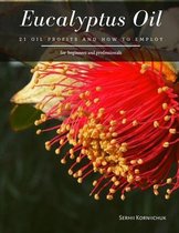 Eucalyptus Oil