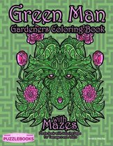 Green Man Gardeners Coloring Book with Mazes