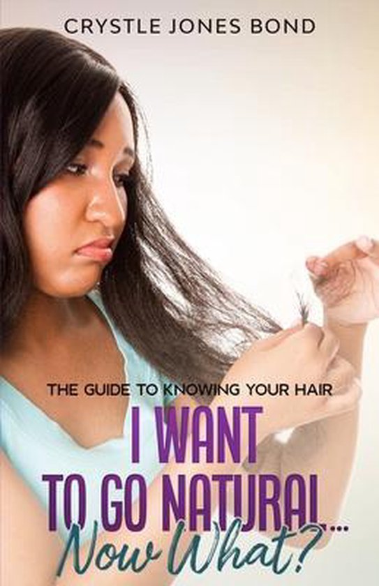 I want to go natural.....now what? - cover