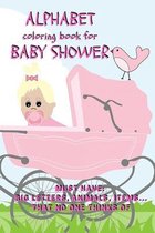 ALPHABET coloring book for BABY SHOWER: Must have