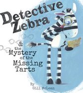 Detective Zebra & the Mystery of the Missing Tarts
