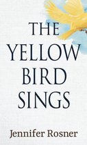 The Yellow Bird Sings