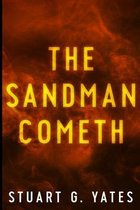 The Sandman Cometh