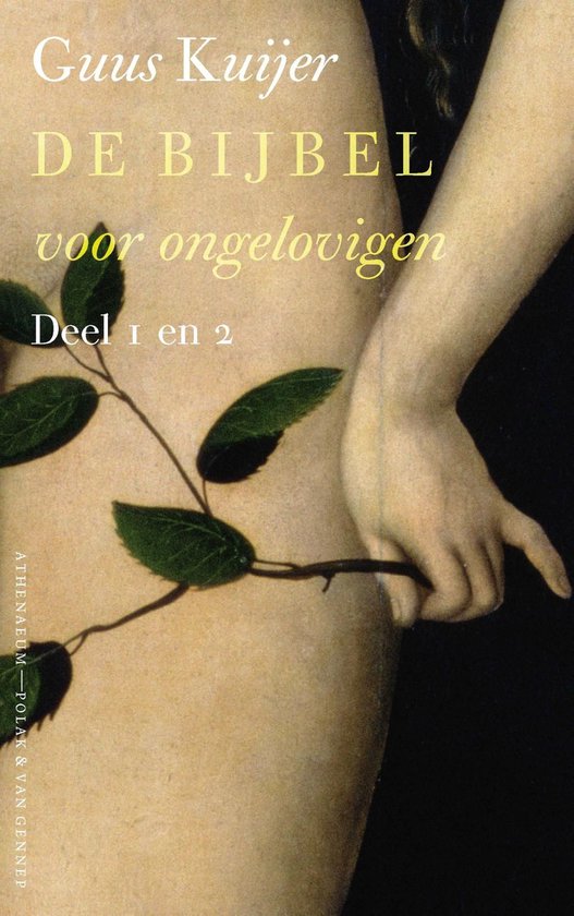 De Bijbel voor ongelovigen - De Bijbel voor ongelovigen 1 en 2