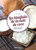 Cuisine bien-être - Les bienfaits de la noix de coco