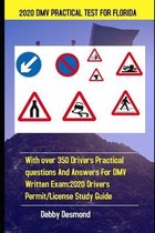 2020 DMV Practical Test for Florida: With over 350 Drivers test questions and answers for DMV written Exam
