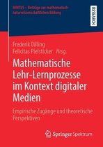 MINTUS – Beiträge zur mathematisch-naturwissenschaftlichen Bildung- Mathematische Lehr-Lernprozesse im Kontext digitaler Medien