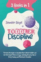 Toddler Discipline: 3 Books in 1