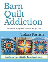 Barn Quilt Addiction