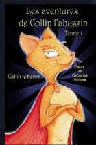 Les aventures de Collin l'abyssin Tome 1