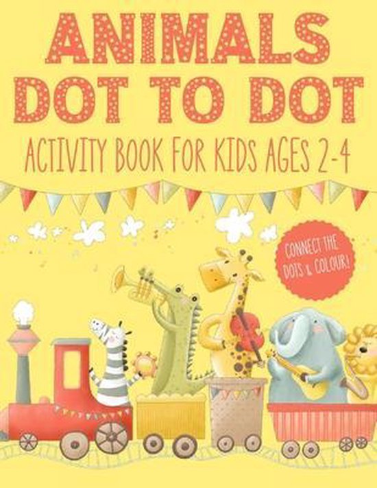 Animals Dot to Dot Activity Book for Kids Ages 2-4, Michael Blackmore ...