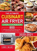 The Ultimate Cuisinart Air Fryer Oven Cookbook