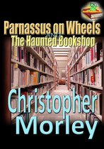 Unsecretbooks publication - Parnassus on Wheels, and, The Haunted Bookshop
