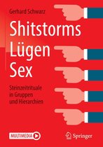 Shitstorms, Lügen, Sex