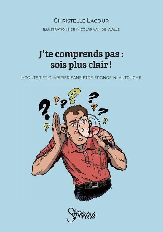 J'te comprends pas : sois plus clair ! - cover