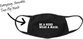 Mondmasker - Be A Hero Wear A Mask - One Size (Volwassenen) Mondkapje met tekst - Wasbaar - Niet-medisch - Zeer Comfortabel