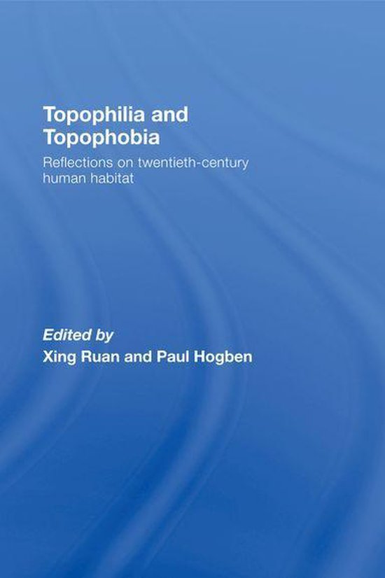 Topophilia and Topophobia