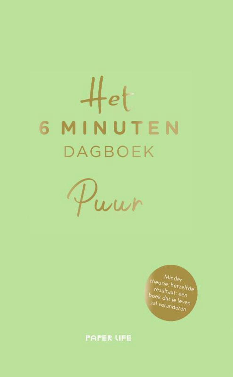 Het 6 minuten dagboek - Het 6 minuten dagboek - PUUR