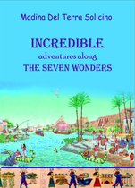 Incredible Adventures Along the Seven Wonders