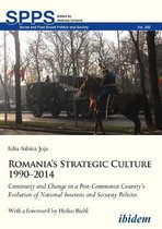 Romania′s Strategic Culture 1990–2014 – Continuity and Change in a Post–Communist Country′s Evolution of National Interests and Security Polic