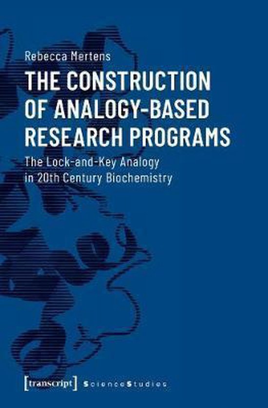 Foto: The construction of analogy based research progr the lock and key analogy in 20th century biochemistry