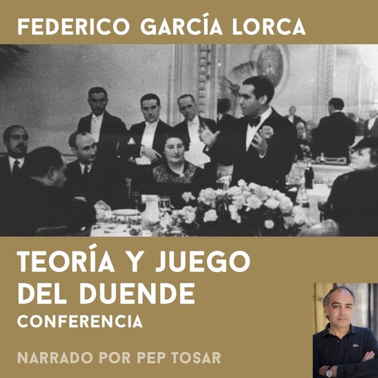 Teoría y juego del duende: narrado por Pep Tosar - cover